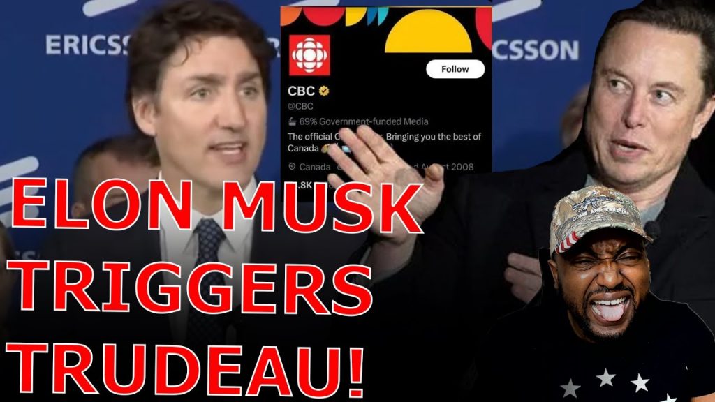 Justin Trudeau Meltsdown Over Elon Musk Trolling Cbc Into Quitting Twitter Over State Funded Label